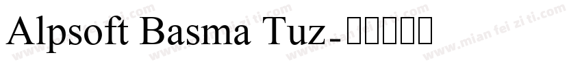 Alpsoft Basma Tuz字体转换